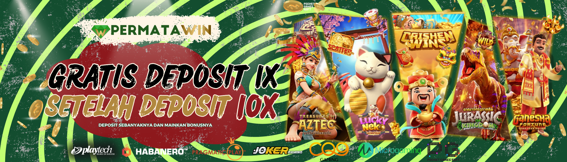 GRATIS DEPOSIT 1X SETELAH DEPOSIT 10X